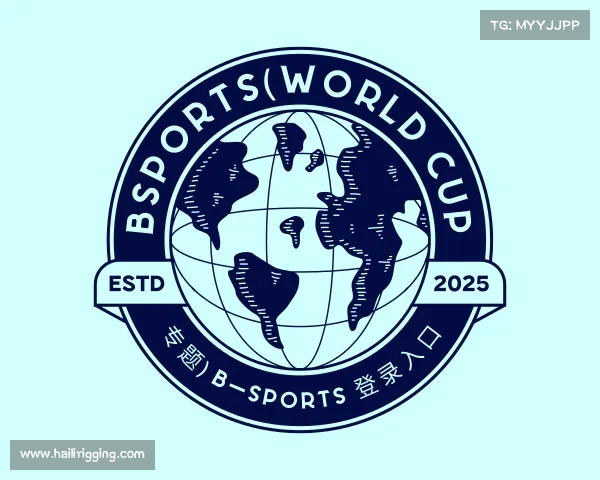 了解bsports(World Cup 专题) B—sports 登录入口
